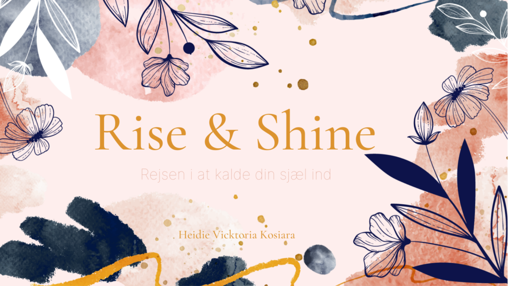 Rise & Shine